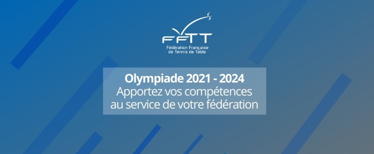 Olympiade 2021-2024 : Apportez vos compétences au service de votre fédération !
